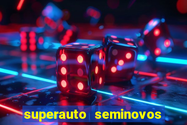 superauto seminovos porto alegre